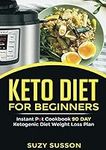 Keto Diet for Beginners: Instant Po