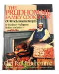 Prudhomme Family Cookbook: Old Time Louisiana Recipes