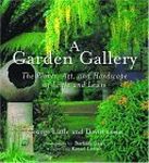 Garden Gallery a: The Plants, Art, And Hardscape Of Little And Lewis