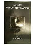 Refining Precious Metal Wastes by C