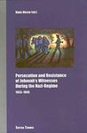 Persecution and Resistance of Jehovah's Witnesses During the Nazi-Regime: 1933-1945