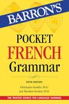 Pocket French Grammar,Fifth Edition: Beginner, Intermediate, and Advanced Levels (Barron's Grammar)