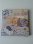 Making Handmade Soap: A Practical Guide to Making Natural Soaps