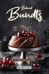 Beloved Bundts: 35 Delicious Recipes