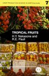 Tropical Fruits (Crop Production Science in Horticulture)