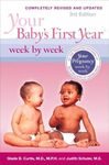 Your Baby's First Year Week by Week: Third Edition, Completely Revised and Updated