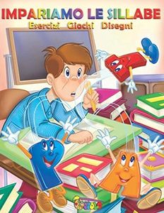 Impariamo le sillabe: schede con giochi e disegni per bambini di prima elementare: 2