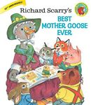 Richard Scarry's Best Mother Goose Ever (Giant Little Golden Book) (1999-09-01)