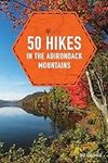 50 Hikes in the Adirondack Mountain