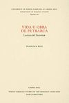 Vida u obra de Petrarca: Volumen I: 160 (North Carolina Studies in the Romance Languages and Literatures)