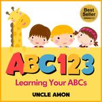 ABC 123: Learning Your ABCs (Early Learning Books)
