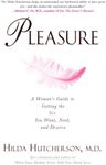 Pleasure: A Woman's Guide to Gettin