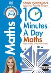 10 Minutes A Day Maths, Ages 7-9 (Key Stage 2): Supports the National Curriculum, Helps Develop Strong Maths Skills