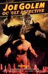 Joe Golem: Occult Detective Omnibus