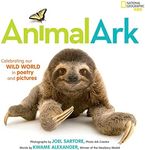 Animal Ark: Celebrating our Wild World in Poetry and Pictures (National Geographic Kids)