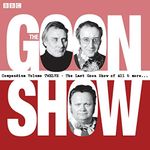 The Goon Show Compendium Volume 12: