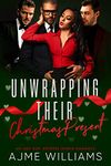 Unwrapping Their Christmas Present: An Age Gap Reverse Harem Romance (The Why Choose Haremland)