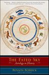 The Fated Sky: Astrology in History