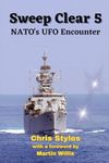 Sweep Clear 5: NATO's UFO Encounter