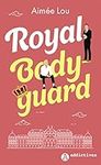 Royal Bodyguard (French Edition)