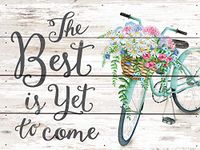 P. Graham Dunn Best Yet Come Floral Bicycle Whitewash 8 x 6 Solid Wood Boxed Pallet Plaque Sign