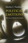 Political Emotions – Why Love Matters for Justice Nussbaum, Martha C.