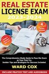 Real Estate License Exams 2023-2024: The Comprehensive Study Guide to Pass the Exam at Your First Try | Insider Tips and Strategies for Success Included