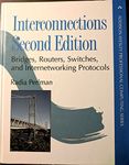 Interconnections: Bridges, Routers, Switches, and Internetworking Protocols (Addison-Wesley Professional Computing Series)