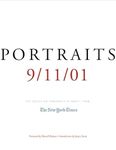 Portraits: 9/11/01 : The Collected Portraits of Grief from the New York Times