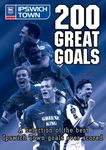 200 Great Goals - Ipswich Town [DVD]