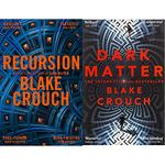 Recursion + Dark Matter: The Most Mind-Blowing And Twisted Thriller Of The Year (Set of 2 Books)(New Edition)