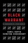 Black Warrant: Confessions of a Tihar Jailer