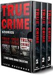 True Crime Stories: 3 True Crime Bo