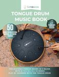 Tongue drum music book - 50 songs for meditation, mantras, autogenic training: For diatonic tongue drums in C major with 8 / 11 / 13 / 14 / 15 reeds - playing by numbers with the tongue drum