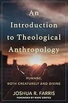 An Introduction to Theological Anth