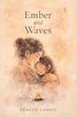 Ember and Waves