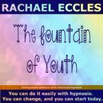 The Fountain of Youth Hypnosis CD to Feel Young, Look Younger, Anti-Ageing, Attractive Guided Hypnotherapy Meditation CD