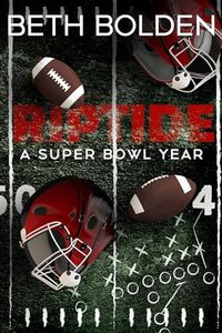 Riptide: a Super Bowl Year (The Riptide)