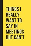 Things I Really Want to Say in Meet