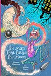 The Man That Broke The Moon