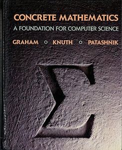 Concrete Mathematics: A Foundation for Computer Science