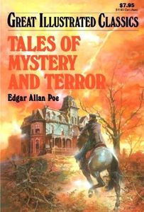 Tales of Mystery and Terror (Great Illustrated Classics) by Edgar Allan Poe (2008) Paperback