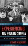 Experiencing the Rolling Stones: A Listener's Companion