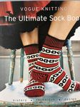 Vogue® Knitting The Ultimate Sock Book: History*Technique*Design