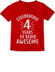 4 Years of Being Awesome! Birthday Gift for 4 Year Old Toddler Kids T-Shirt 4T Red