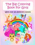 The Big Coloring Book For Girls: With over 85 different motifs (UK Edition)