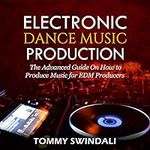 Electronic Dance Music Production: 