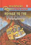 THE MAGIC SCHOOL BUS CHAPTER BOOK #15: VOYAGE TO THE VOLCANO