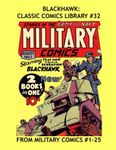 Blackhawk: Classic Comics Library #32: All Blackhawk - From Military Comics #1-25 -- Over 350 Pages - All Stories - No Ads