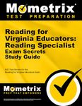 Reading for Virginia Educators: Reading Specialist Exam Secrets Study Guide: Rve Test Review for the Reading for Virginia Educators Exam (Mometrix Secrets Study Guides)